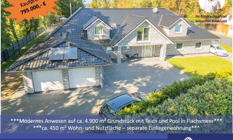 ***Modernes Anwesen - Haus mit Einliegerwohnung auf ca. 4.900 m² Grundstück mit Teich in Flachsmeer***