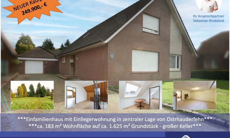 ***NEUER KAUFPREIS***

Einfamilienhaus mit Einliegerwohnung in zentraler Lage von Ostrhauderfehn